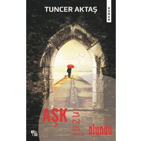Aşk İnzal Olundu - Tuncer Aktaş