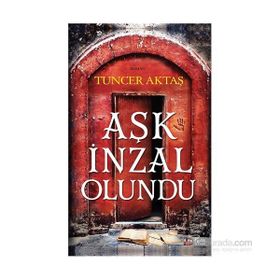 Aşk İnzal Olundu - Tuncer Aktaş