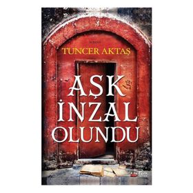 Aşk İnzal Olundu - Tuncer Aktaş
