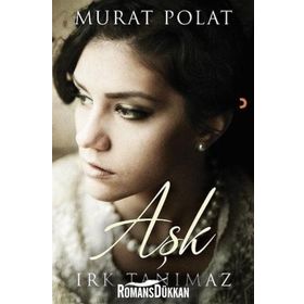 Aşk Irk Tanımaz - Murat Polat