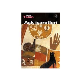 Aşk İşaretleri - Latife Tekin