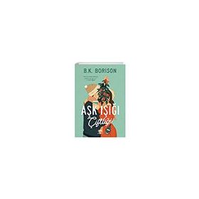 Aşk Işığı Çiftliği - B.K. Borison