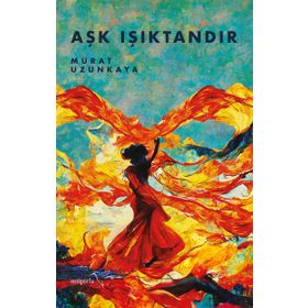 Aşk Işıktandır - Murat Uzunkaya