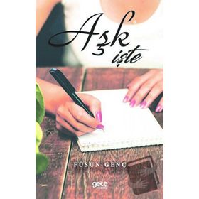 Aşk İşte - Füsun Genç