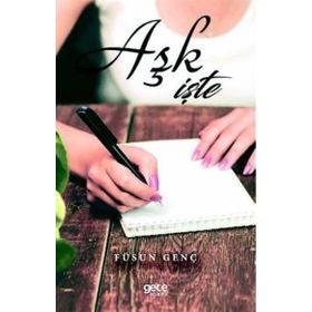 Aşk İşte - Füsun Genç