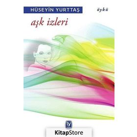 Aşk İzleri - Hüseyin Yurttaş