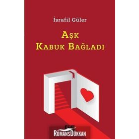 Aşk Kabuk Bağladı - İsrafil Güler