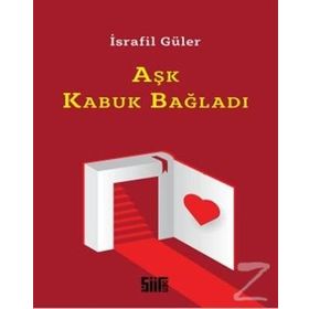 Aşk Kabuk Bağladı - İsrafil Güler