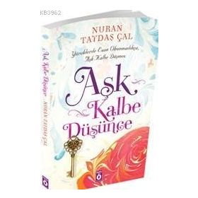 Aşk Kalbe Düşünce - Nuran Taydaş Çal