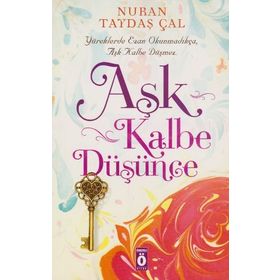 Aşk Kalbe Düşünce - Nuran Taydaş Çal