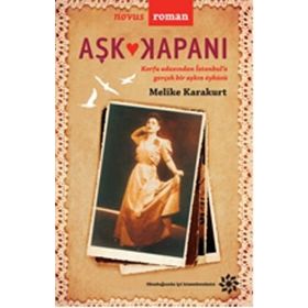 Aşk Kapanı - Melike Karakurt