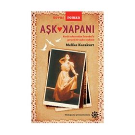 Aşk Kapanı - Melike Karakurt