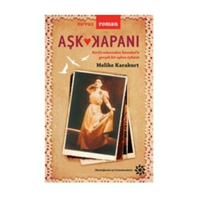 Aşk Kapanı - Melike Karakurt
