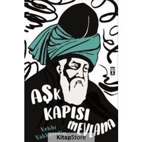 Aşk Kapısı Mevlana - Vehbi Vakkasoğlu