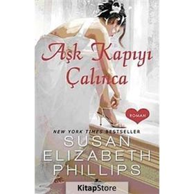 AŞK KAPIYI ÇALINCA - SUSAN ELIZABETH PHILLIPS
