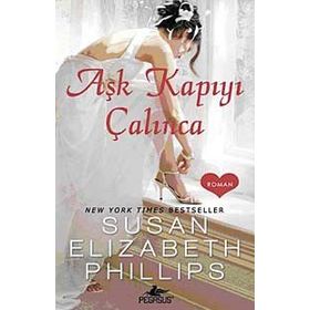 AŞK KAPIYI ÇALINCA - SUSAN ELIZABETH PHILLIPS