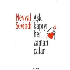 AŞK KAPIYI HER ZAMAN ÇALAR - NEVVAL SEVINDI
