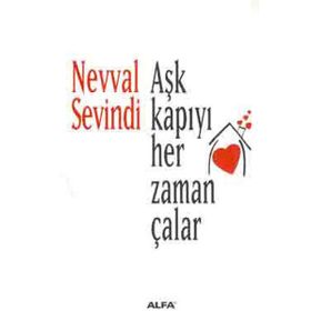AŞK KAPIYI HER ZAMAN ÇALAR - NEVVAL SEVINDI