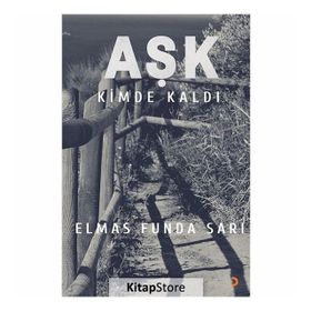 Aşk Kimde Kaldı? - Elmas Funda Sarı