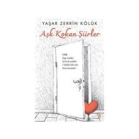 Aşk Kokan Şiirler - Yaşar Zerrin Kölük