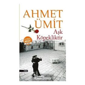 Aşk Köpekliktir Midi Boy - Ahmet Ümit