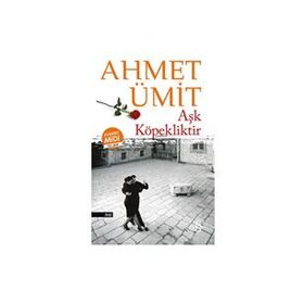 Aşk Köpekliktir Midi Boy - Ahmet Ümit