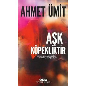 Aşk Köpekliktir: ''Rüzgar Çiçeklere Değil, Yapraklara Aşık Olur.''