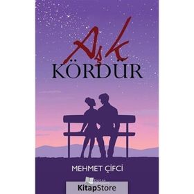 Aşk Kördür - Mehmet Çifci
