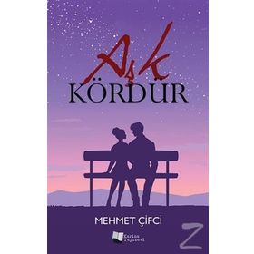 Aşk Kördür - Mehmet Çifci
