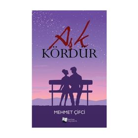 Aşk Kördür - Mehmet Çifci