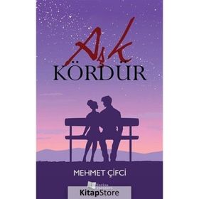 Aşk Kördür - Mehmet Çifci