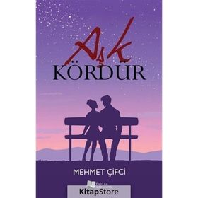 Aşk Kördür - Mehmet Çifci