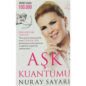 AŞK KUANTUMU - NURAY SAYARI