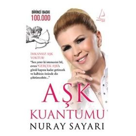 AŞK KUANTUMU - NURAY SAYARI