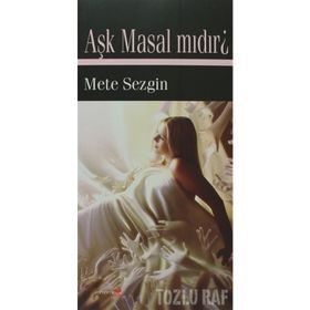 AŞK MASAL MIDIR? - METE SEZGIN