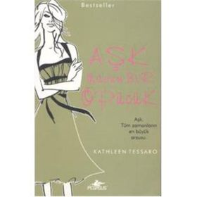 AŞK MASUM BIR ÖPÜCÜK - KATHLEEN TESSARO