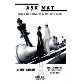 Aşk Mat - Mehmet Bayram - Gülnar Yayınları