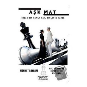 Aşk Mat - Mehmet Bayram - Gülnar Yayınları