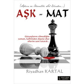 AŞK MAT - RIYADHAN KARTAL