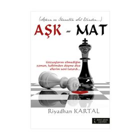 AŞK MAT - RIYADHAN KARTAL