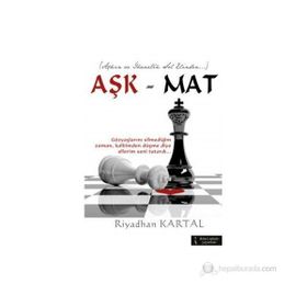 AŞK MAT - RIYADHAN KARTAL