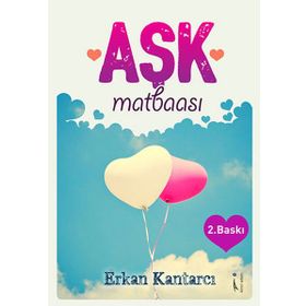 Aşk Matbaası - Erkan Kantarcı