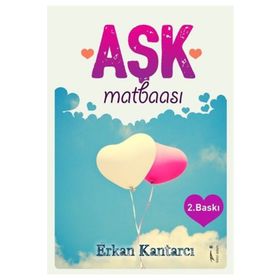 Aşk Matbaası - Erkan Kantarcı