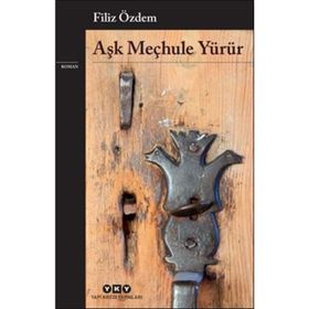 Aşk Meçhule Yürür - Filiz Özdem