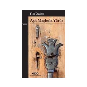 Aşk Meçhule Yürür - Filiz Özdem