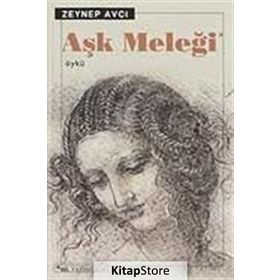 AŞK MELEĞİ - ZEYNEP AVCI