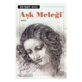 AŞK MELEĞİ - ZEYNEP AVCI