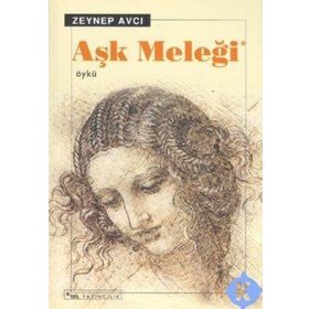 AŞK MELEĞİ - ZEYNEP AVCI