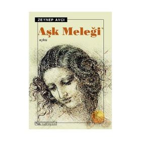 AŞK MELEĞİ - ZEYNEP AVCI