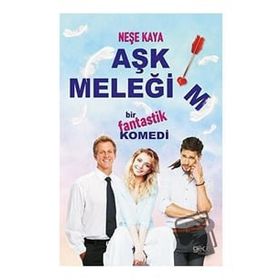 Aşk Meleğim Neşe Kaya